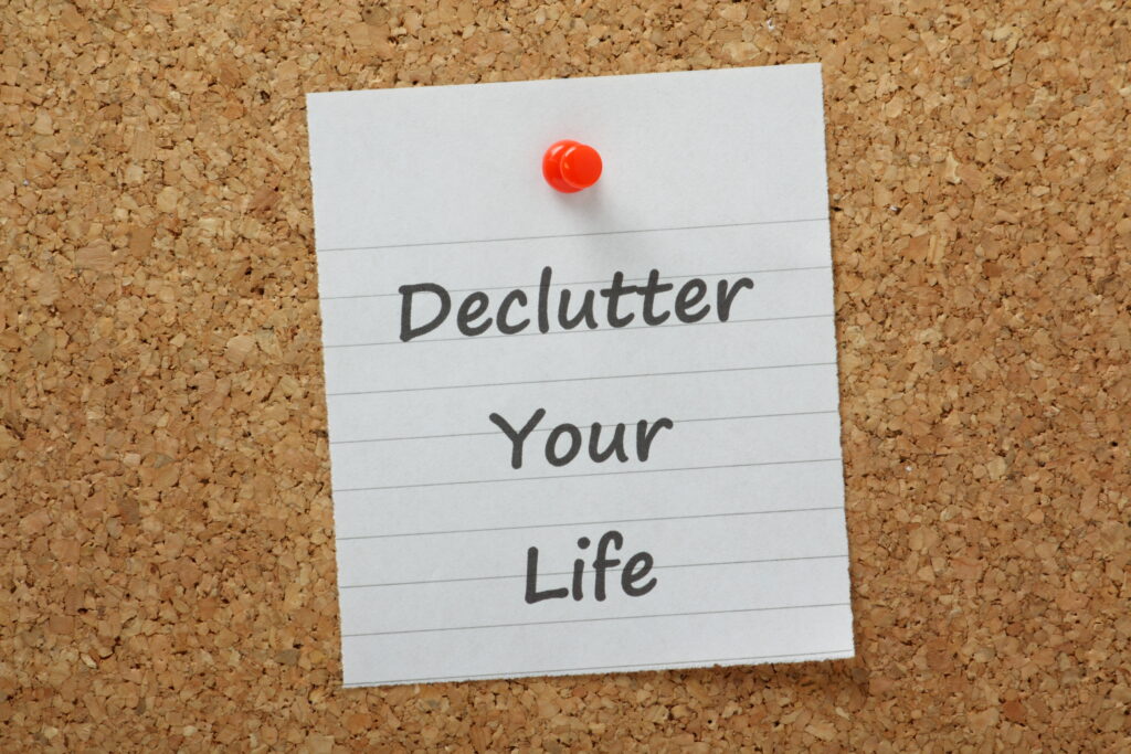 Sign says: Declutter Your Life!